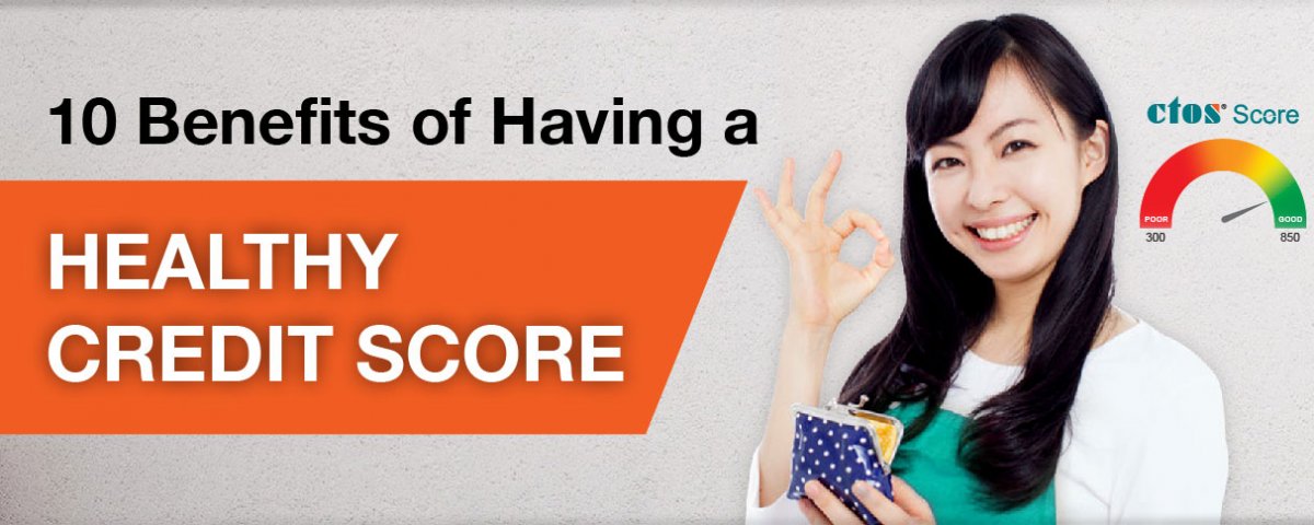 10 Benefits of Having a Healthy Credit Score