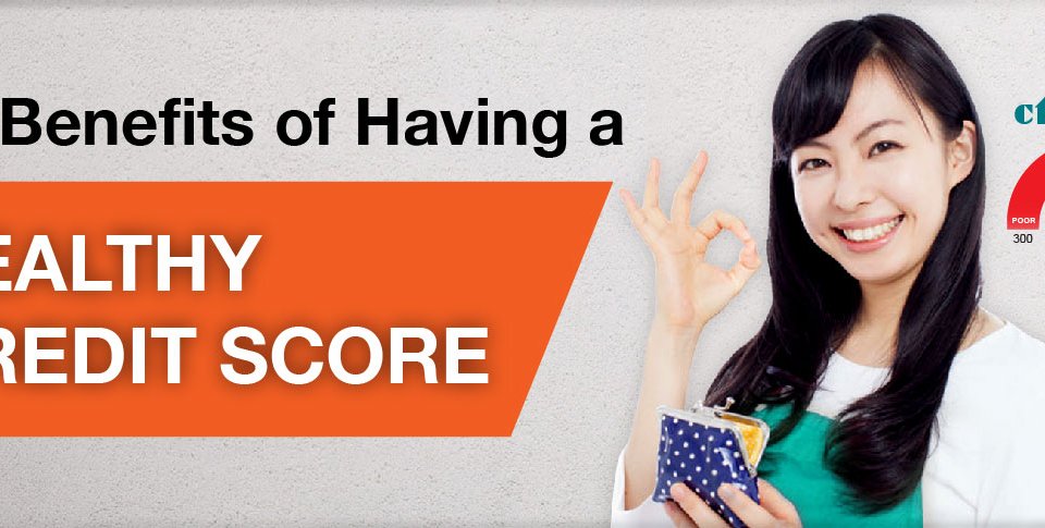10 Benefits of Having a Healthy Credit Score