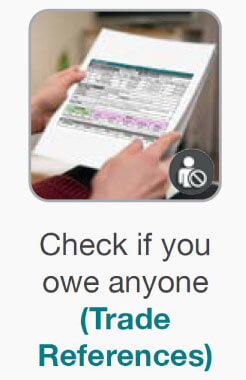 Check if you owe anyone (Trade References) Check if you owe anyone (Trade References)